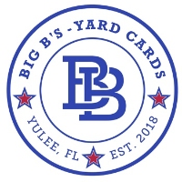 Big B's Yard Cards