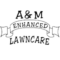 A&M Enhanced Lawncare Inc.