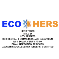 ECO HERS - HERS TESTS, TITLE 24, AIR BALANCING, DUCT TESTS