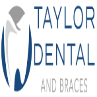 Taylor Dental And Braces .