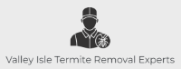 Valley Isle Termite Removal Experts