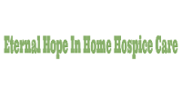 Eternal Hope In Home Hospice Care