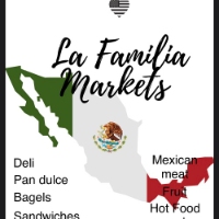 La Familia Markets [Mexican Deli & Family Supermarket]