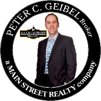 Peter C. Geibel, Broker - a MAIN STREET REALTY company