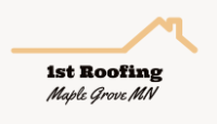 1st Roofing Maple Grove MN