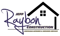 Jeff Raybon Construction LLC