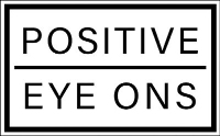 Positive Eye Ons