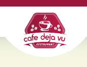 Cafe Deja Vu