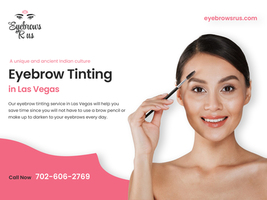 Transform Your Look with Eyebrow Tinting at Eyebrows R US in Las Vegas!