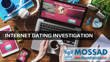 INTERNET DATING INVESTIGATION