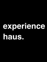 Experience Haus