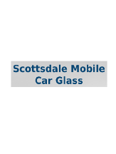 Brands,  Businesses, Places & Professionals Scottsdale Mobile Car Glass in Scottsdale AZ