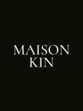 Maison Kin