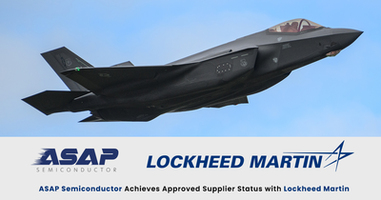 Asap Semiconductor Achieves Approved Supplier Status With Lockheed Martin