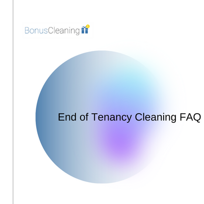 End of Tenancy Cleaning | End of Tenancy Cleaning Service | Frequently Asked Questions | Bonus Cleaning
