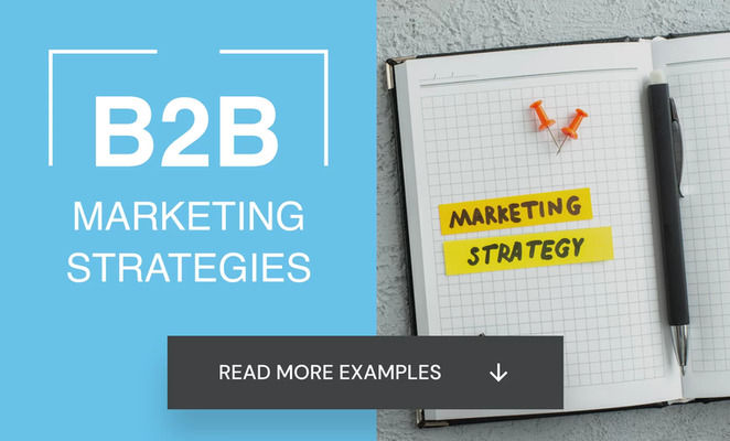 TOP-10 B2B MARKETING STRATEGIES WITH EXAMPLES