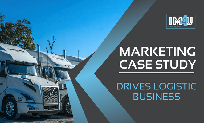 Marketing case study: iM4U drives logistic business to the top USA companies