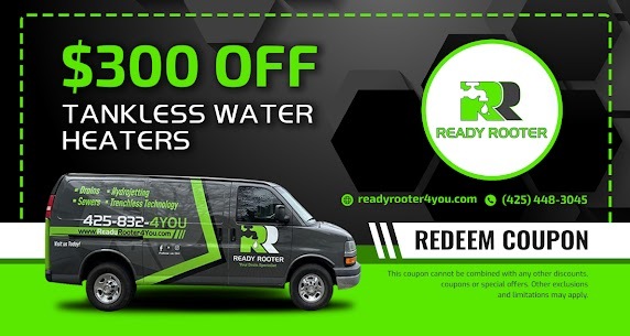 $300 OFF FOR TANKLESS WATER HEATERS