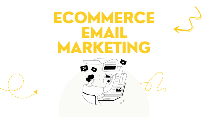 E-commerce Email Marketing: Strategies for Success