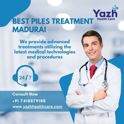Piles Treatment  Doctors In Madurai - Yazh Healthcare